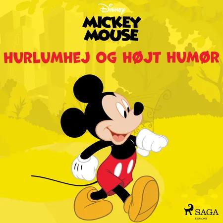 Mickey Mouse - Hurlumhej og højt humør af Disney