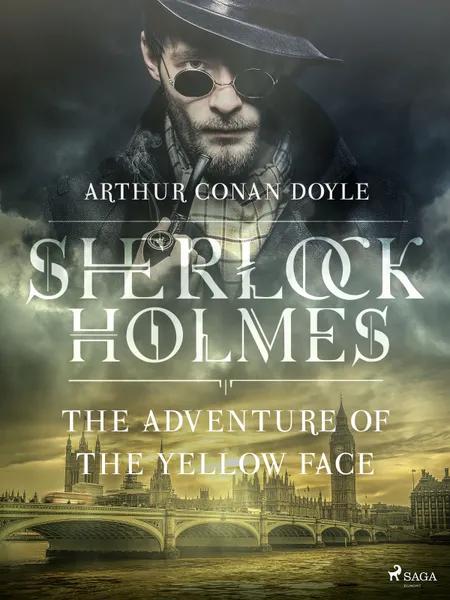 The Adventure of the Yellow Face af Arthur Conan Doyle