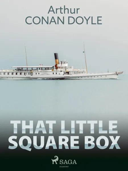 That Little Square Box af Arthur Conan Doyle
