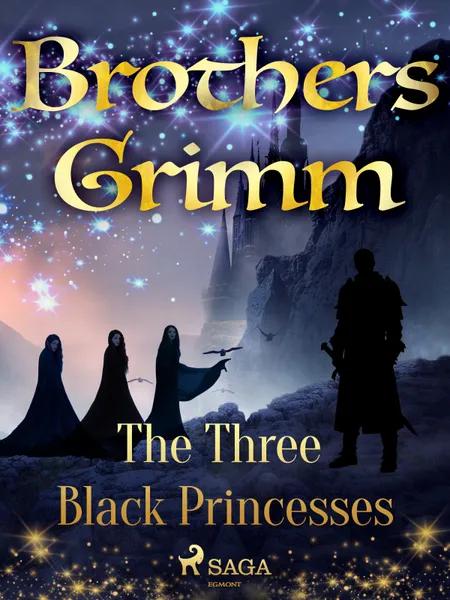 The Three Black Princesses af Brothers Grimm