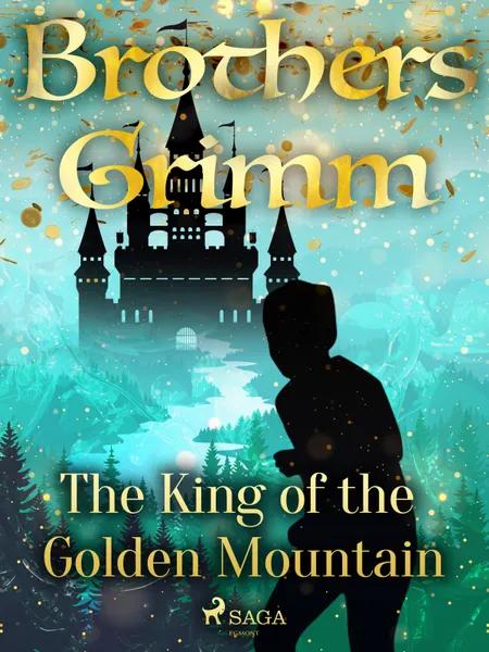 The King of the Golden Mountain af Brothers Grimm