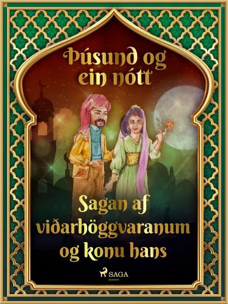 Sagan af viðarhöggvaranum og konu hans (Þúsund og ein nótt 22) af Ýmsir