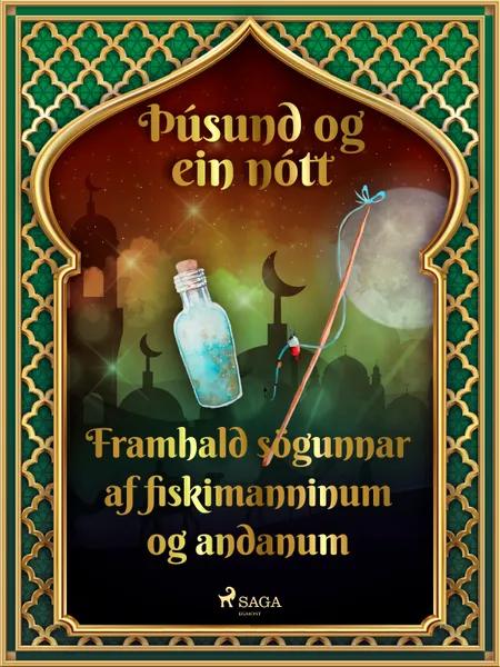 Framhald sögunnar af fiskimanninum og andanum (Þúsund og ein nótt 27) af Ýmsir