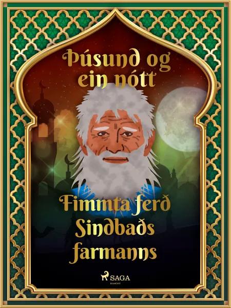 Fimmta ferð Sindbaðs farmanns (Þúsund og ein nótt 41) af Ýmsir