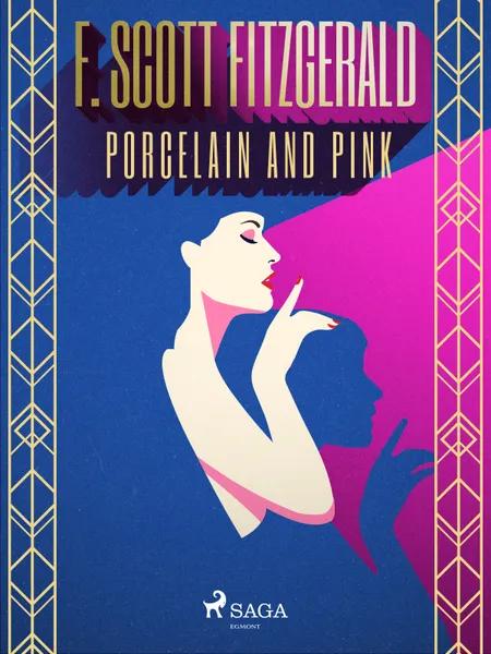 Porcelain and pink af F. Scott Fitzgerald