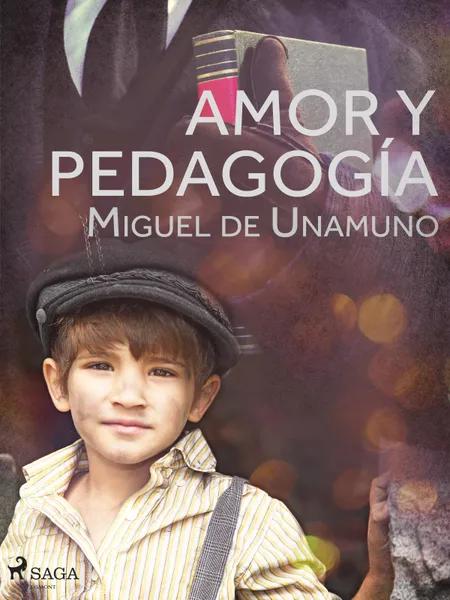 Amor y pedagogía af Miguel de Unamuno