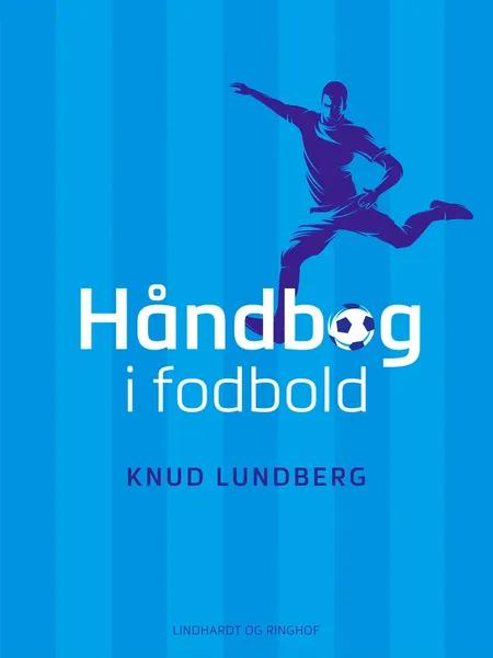 Håndbog i fodbold af Knud Lundberg