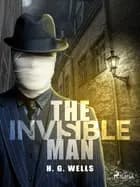 The Invisible Man af H. G. Wells