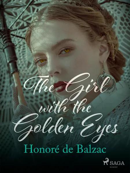 The Girl with the Golden Eyes af Honoré de Balzac