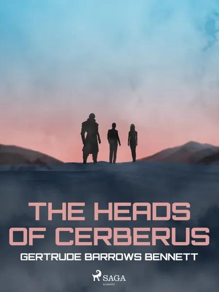 The Heads of Cerberus af Francis Stevens