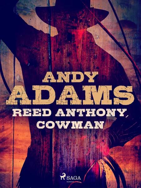 Reed Anthony, Cowman af Andy Adams