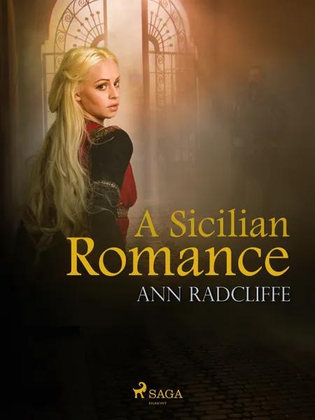 A Sicilian Romance af Ann Radcliffe