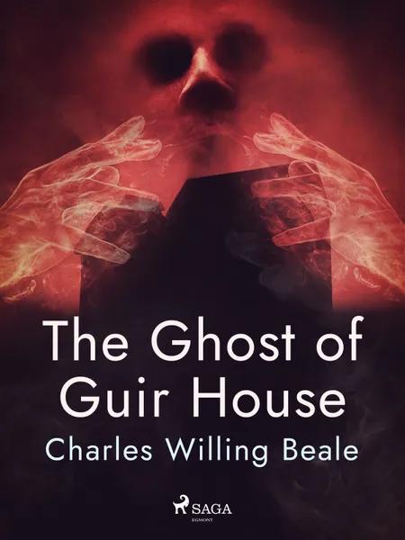 The Ghost of Guir House af Charles Willing Beale
