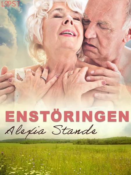 Enstöringen - erotisk novell af Alexia Stande