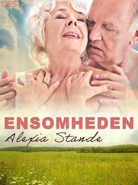 Ensomheden - erotisk novelle af Alexia Stande