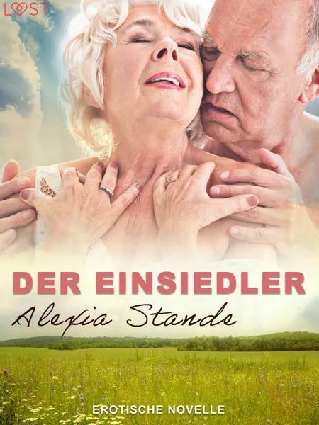 Der Einsiedler - Erotische Novelle af Alexia Stande