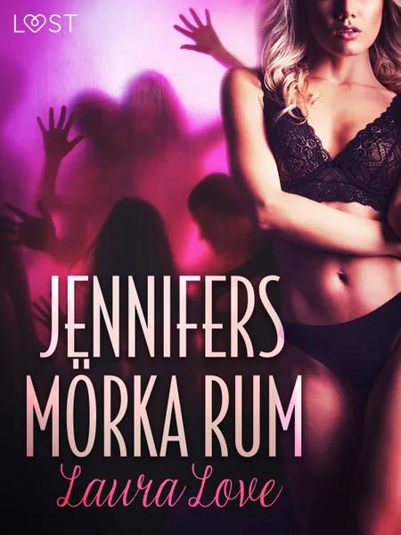 Jennifers mörka rum - erotisk novell af Laura Love