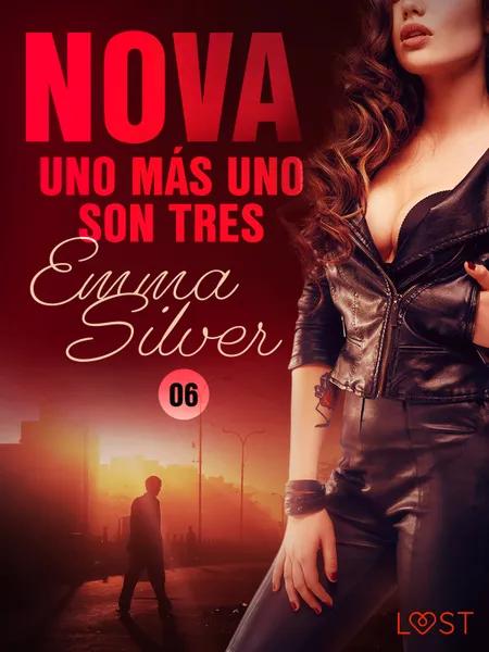 Nova 6: Uno más uno son tres af Emma Silver