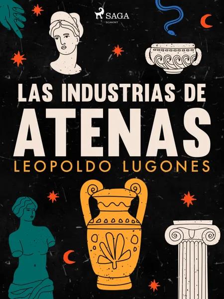 Las industrias de Atenas af Leopoldo Lugones