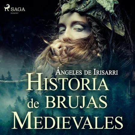 Historias de brujas medievales af Ángeles de Irisarri
