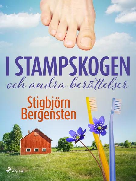I stampskogen och andra berättelser af Stigbjörn Bergensten