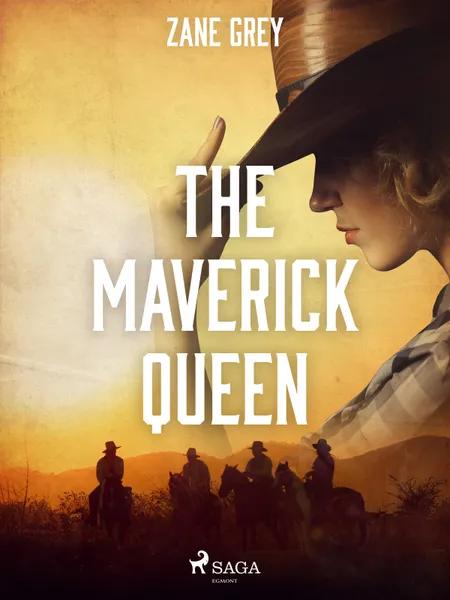 The Maverick Queen af Zane Grey
