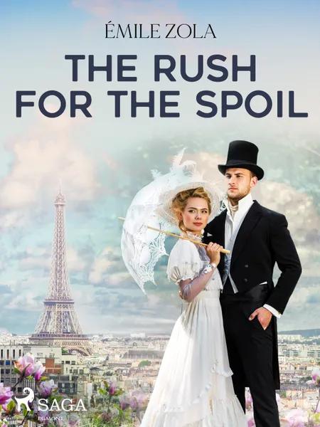 The Rush for the Spoil af Émile Zola