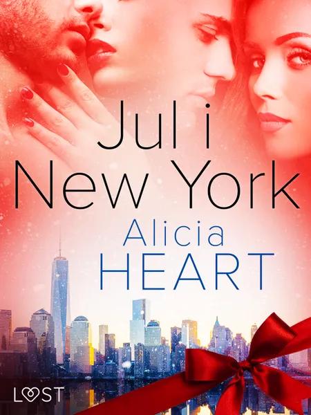 Jul i New York - erotisk julenovelle af Alicia Heart