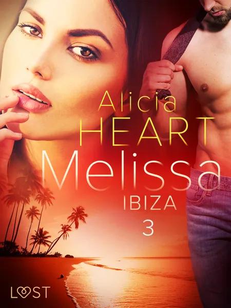 Melissa 3: Ibiza - erotisk novell af Alicia Heart