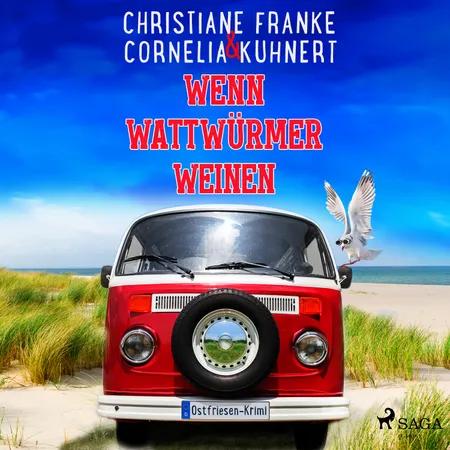 Wenn Wattwürmer weinen - Ein Ostfriesen-Krimi (Henner, Rudi und Rosa, Band 8) af Christiane Franke