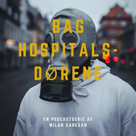 Bag hospitalsdøren af Milan Ganesan