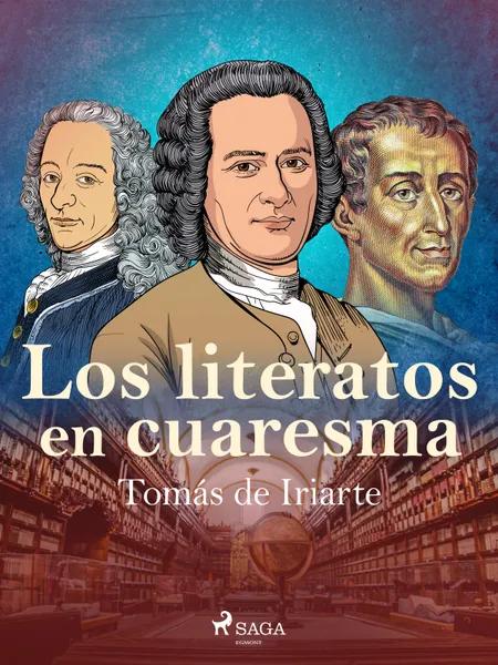 Los literatos en cuaresma af Tomás de Iriarte