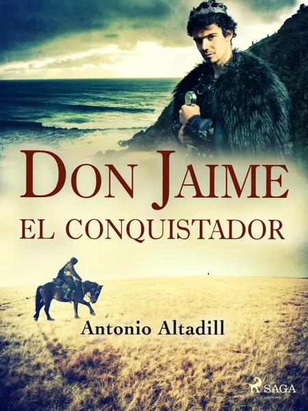 Don Jaime el conquistador af Antonio Altadill