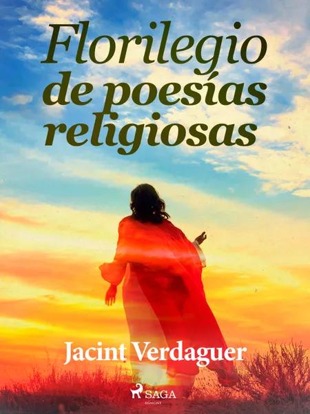 Florilegio de poesías religiosas af Jacint Verdaguer i Santaló