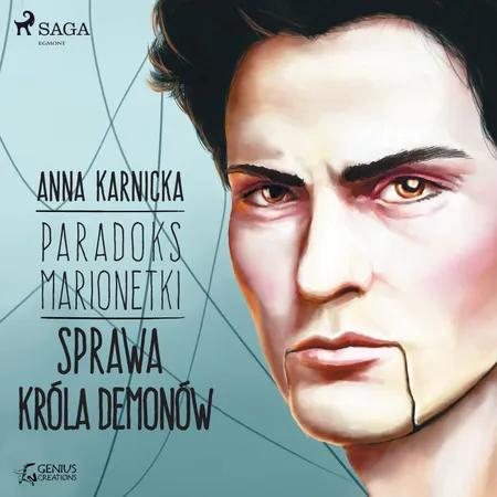 Paradoks marionetki: Sprawa Króla Demonów af Anna Karnicka
