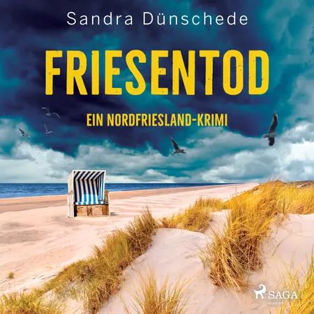 Friesentod: Ein Nordfriesland-Krimi (Ein Fall für Thamsen & Co. 14) af Sandra Dünschede