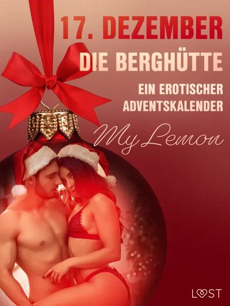 17. Dezember: Die Berghütte - ein erotischer Adventskalender af My Lemon