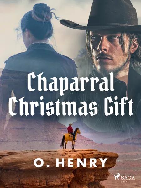 Chaparral Christmas Gift af O. Henry