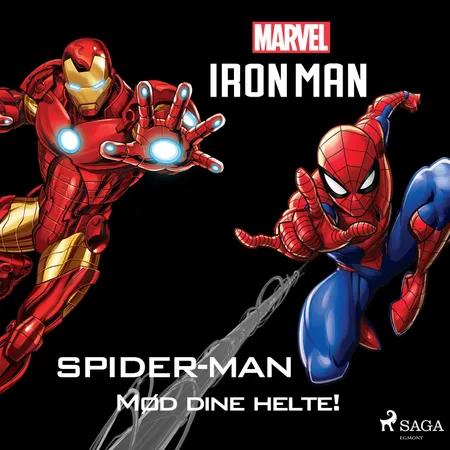 Spider-Man og Iron Man - Mød dine helte! af Marvel