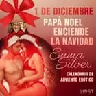 1 de diciembre: Papá Noel enciende la Navidad af Emma Silver