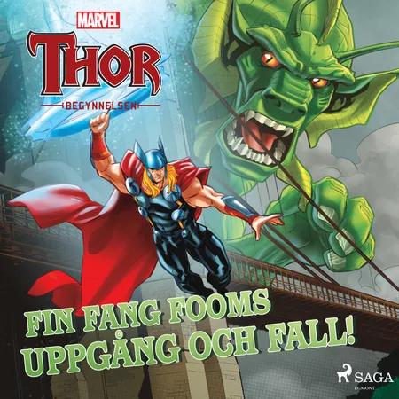 Thor - Begynnelsen - Fin Fang Fooms uppgång och fall! af Marvel