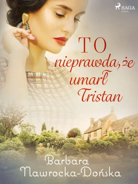 To nieprawda, że umarł Tristan af Barbara Nawrocka Dońska