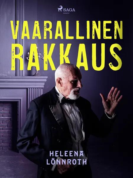 Vaarallinen rakkaus af Heleena Lönnroth