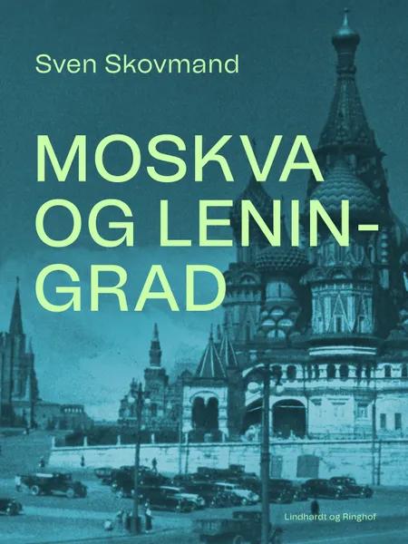 Moskva og Leningrad af Sven Skovmand