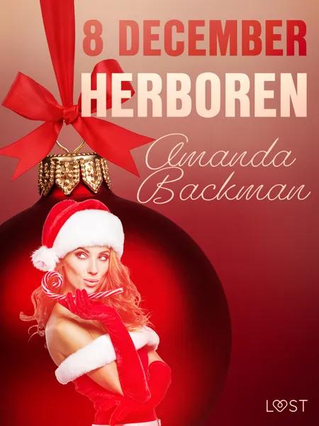 8 december: Herboren - een erotische adventskalender af Amanda Backman
