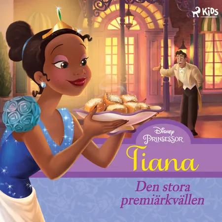 Tiana - Den stora premiärkvällen af Disney