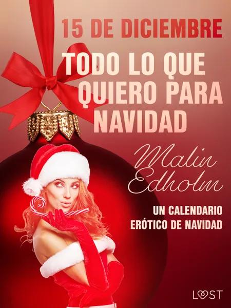 15 de diciembre: Todo lo que quiero para Navidad - un calendario erótico de Navidad af Malin Edholm