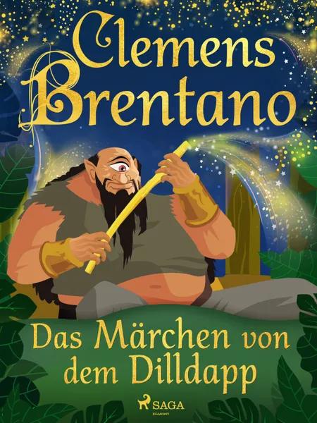 Das Märchen von dem Dilldapp af Clemens Brentano