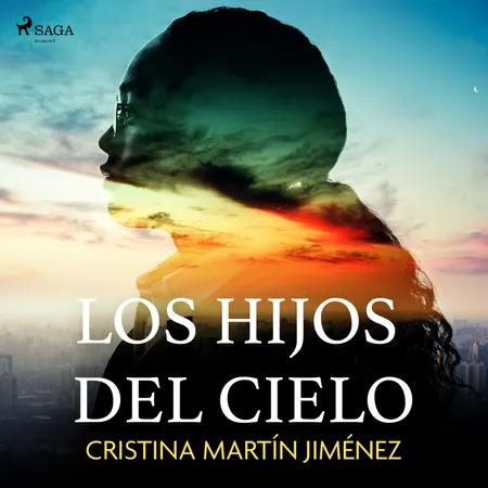Los hijos del cielo af Cristina Martín Jiménez