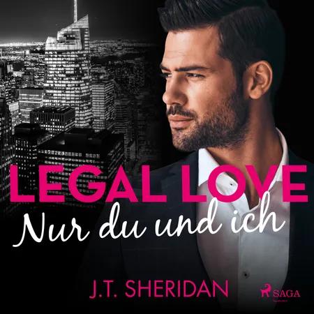 Legal Love - Nur du und ich af J.T. Sheridan